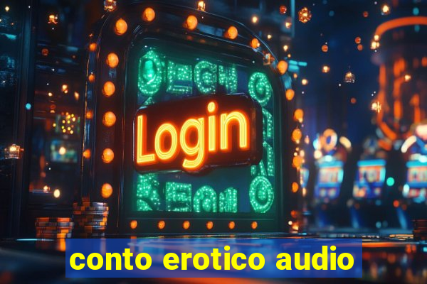 conto erotico audio